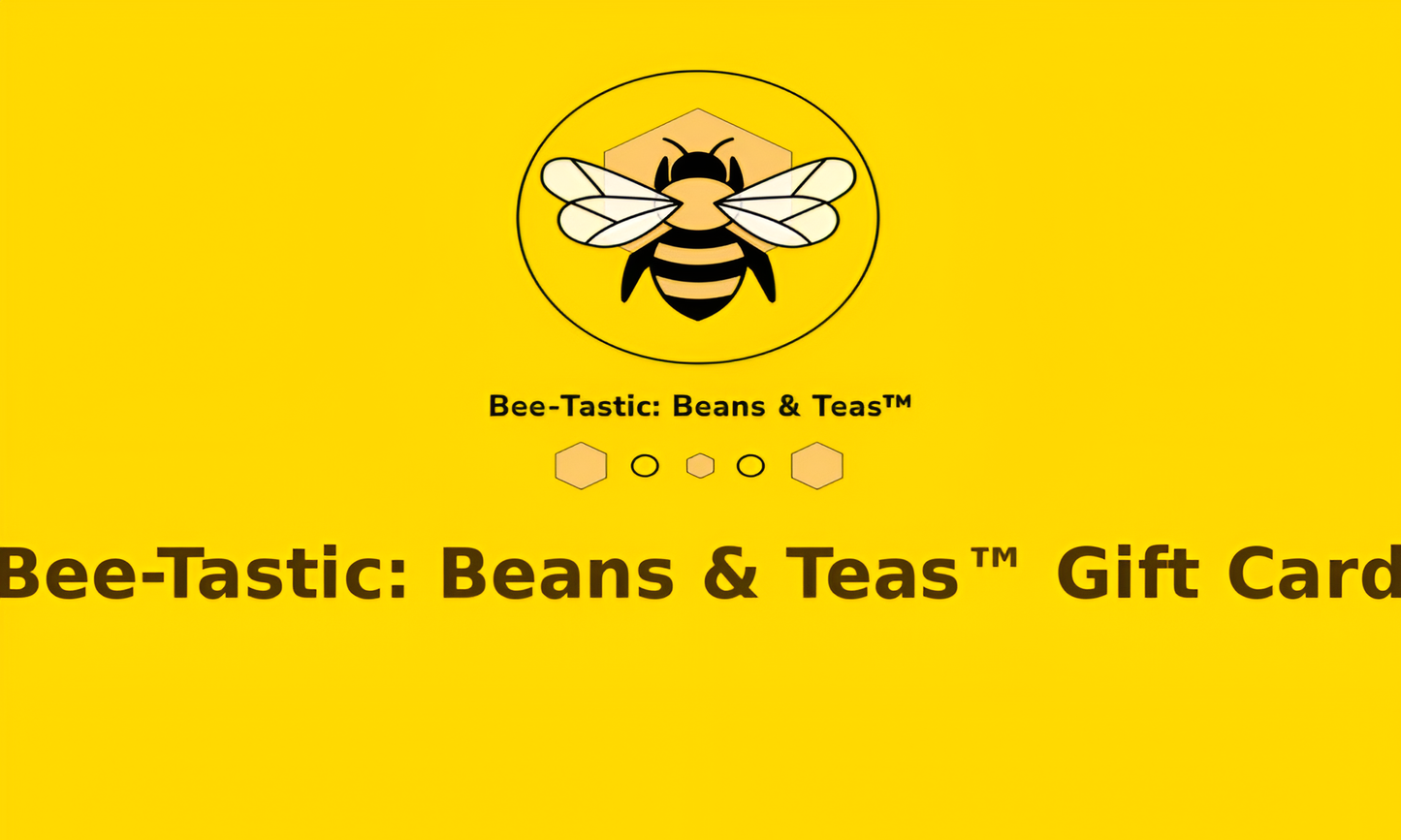 Gift card for Bee-Tastic: Beans & Teas with a bee logo on a yellow background