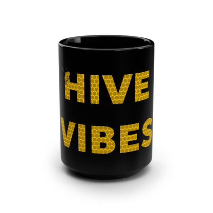 Hive Vibes Black Mug - 15oz Coffee Cup for Bee Lovers Bee-Tastic: Beans & Teas™